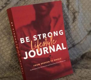 Be Strong Journal