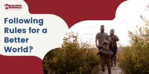 Following Rules for a Better World